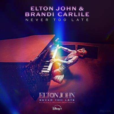 elton-john-&-brandi-carlile-“never-too-late”